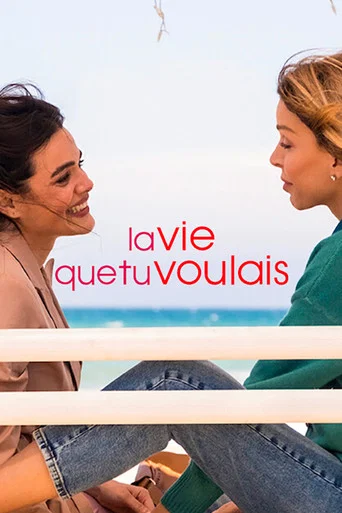 Regarder La Vie que tu voulais en streaming complet